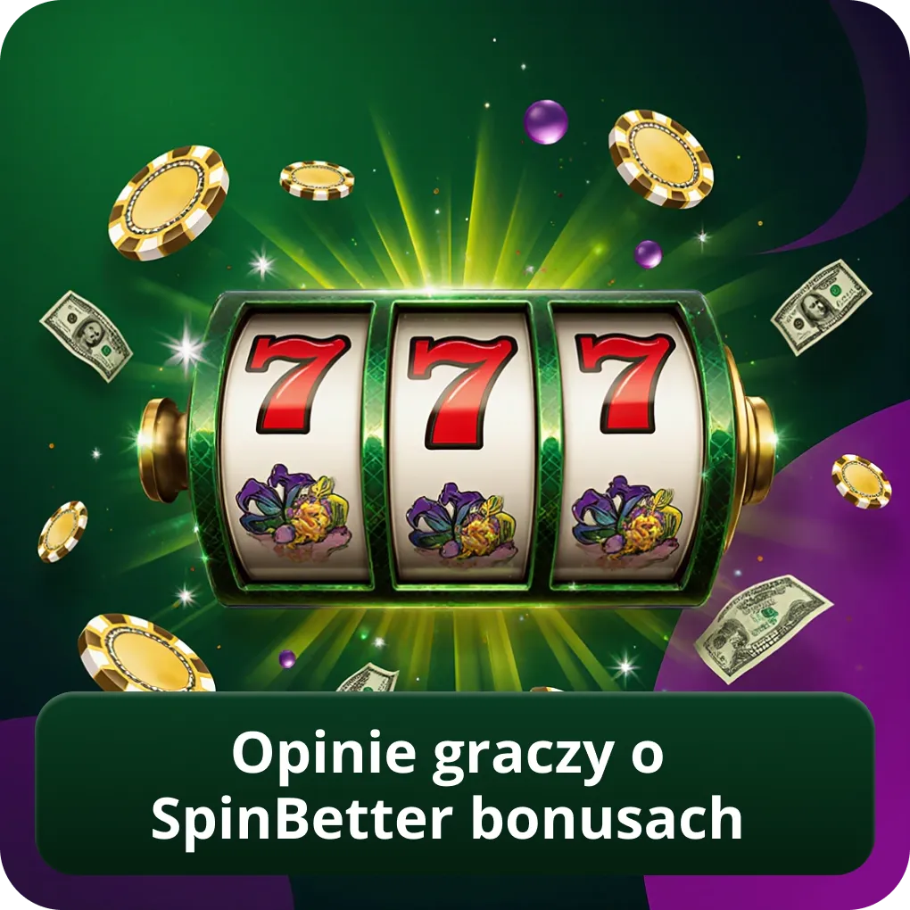 Opinie graczy o SpinBetter bonusach